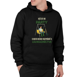 Keď ste na párty a nikto nechce rozprávať o záhradníctve  - pánska mikina s potlačou