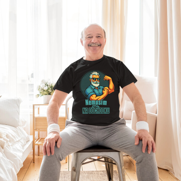 Nemusím, som na dôchodku. - pánske tričko s potlačou