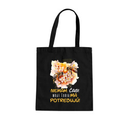 Nemám čas!! Moji ľudia ma potrebujú - taška s potlačou
