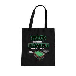 Prečo prehrávam v biliarde? - taška s potlačou