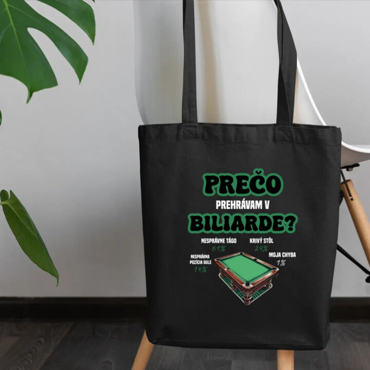 Prečo prehrávam v biliarde? - taška s potlačou
