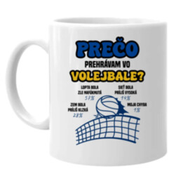 Prečo prehrávam vo volejbale?   - keramický hrnček s potlačou