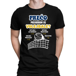 Prečo prehrávam vo volejbale?   - pánske tričko s potlačou