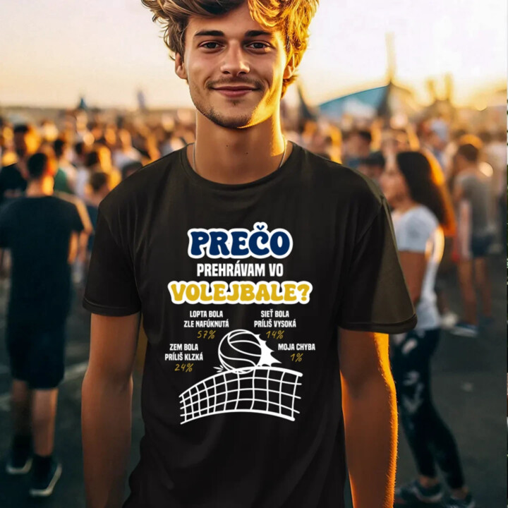 Prečo prehrávam vo volejbale?   - pánske tričko s potlačou