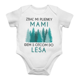 Zbaľ mi plienky, mami - idem s otcom do lesa - body s potlačou
