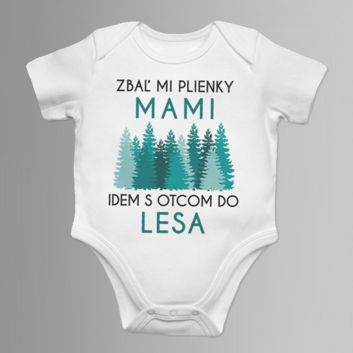 Zbaľ mi plienky, mami - idem s otcom do lesa - body s potlačou