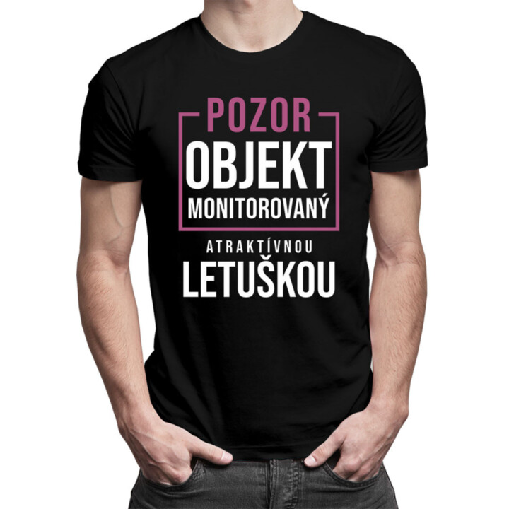 Pozor - objekt monitorovaný atraktívnou letuškou - dámske tričko s potlačou