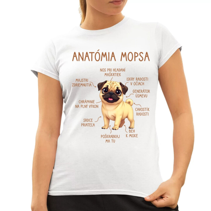 Anatómia mopsa - dámske tričko s potlačou