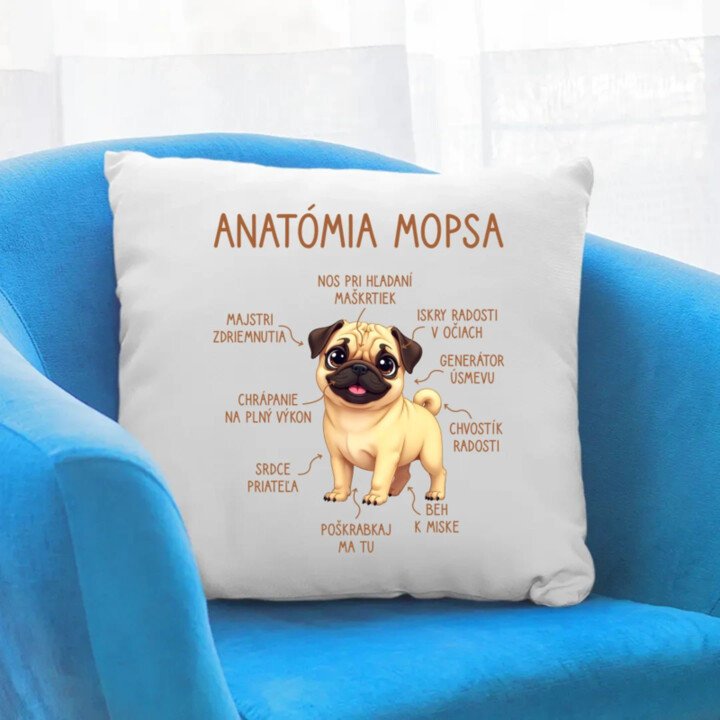 Anatómia mopsa - vankúš s potlačou