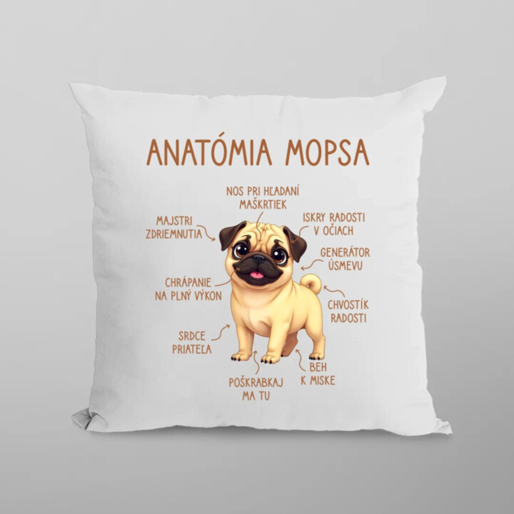 Anatómia mopsa - vankúš s potlačou