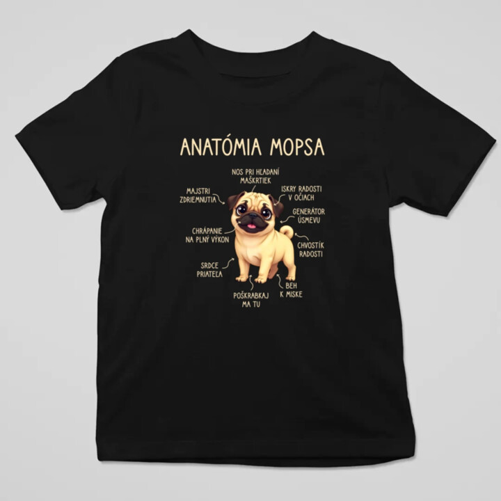 Anatómia mopsa - detské tričko s potlačou