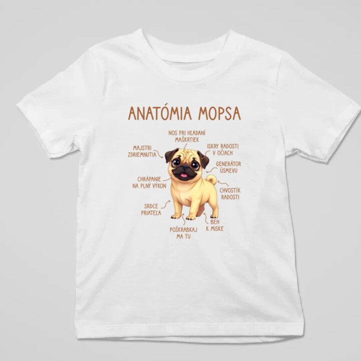 Anatómia mopsa - detské tričko s potlačou