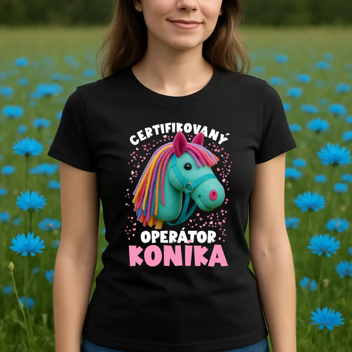 Certifikovaný operátor koníka (hobby horse) - dámske tričko s potlačou
