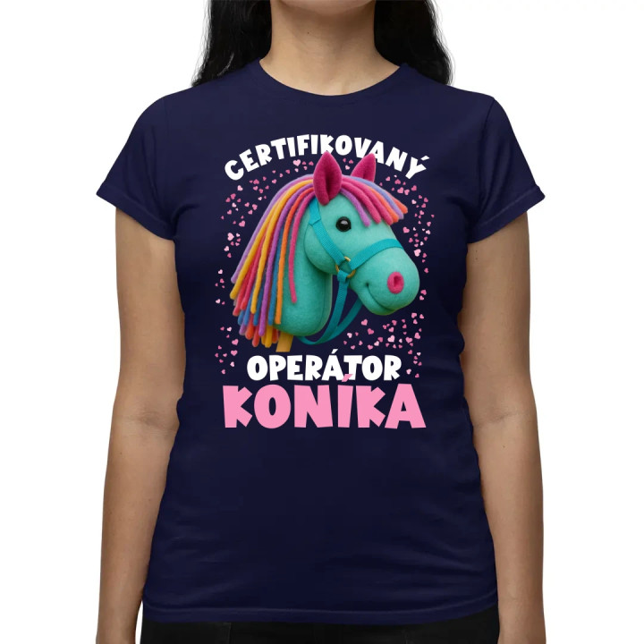 Certifikovaný operátor koníka (hobby horse) - dámske tričko s potlačou