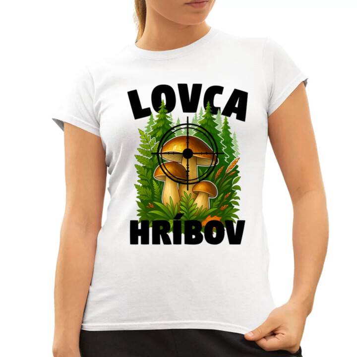 Lovca hríbov - dámske tričko s potlačou