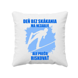 Deň bez skákania ma nezabije - vankúš s potlačou