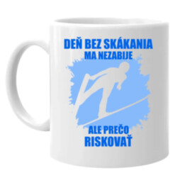 Deň bez skákania ma nezabije - keramický hrnček s potlačou