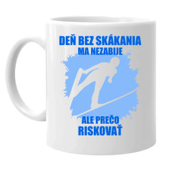 Deň bez skákania ma nezabije - keramický hrnček s potlačou