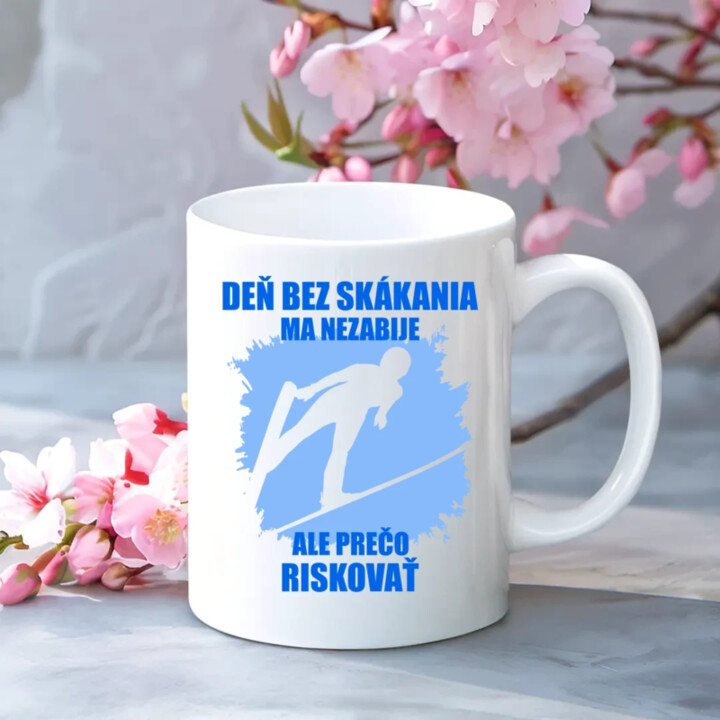 Deň bez skákania ma nezabije - keramický hrnček s potlačou