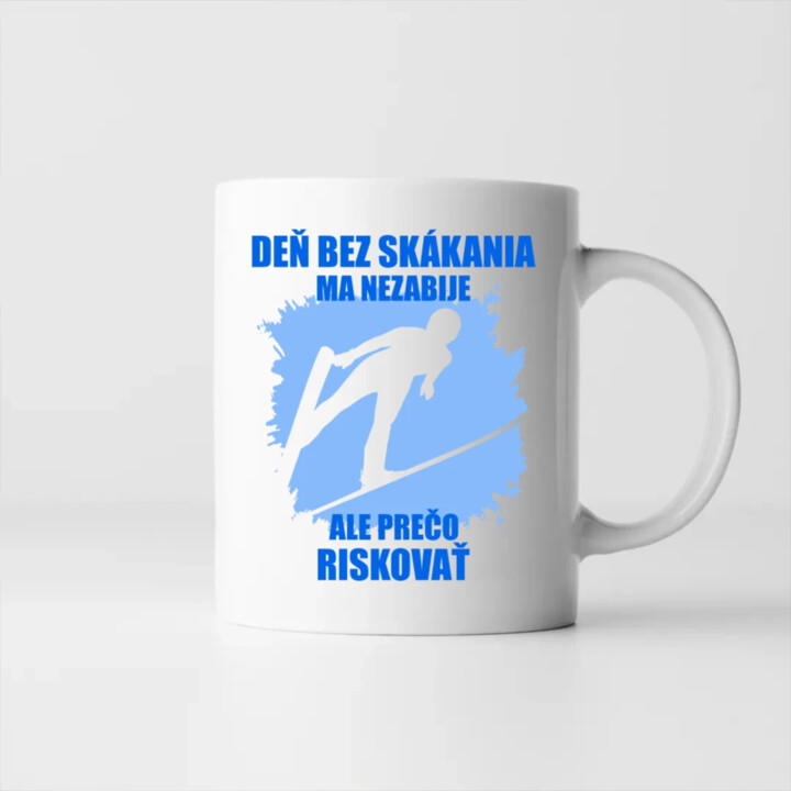 Deň bez skákania ma nezabije - keramický hrnček s potlačou
