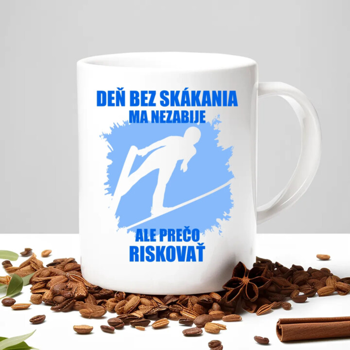 Deň bez skákania ma nezabije - keramický hrnček s potlačou