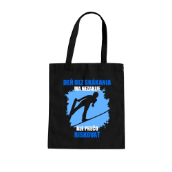 Deň bez skákania ma nezabije - taška s potlačou