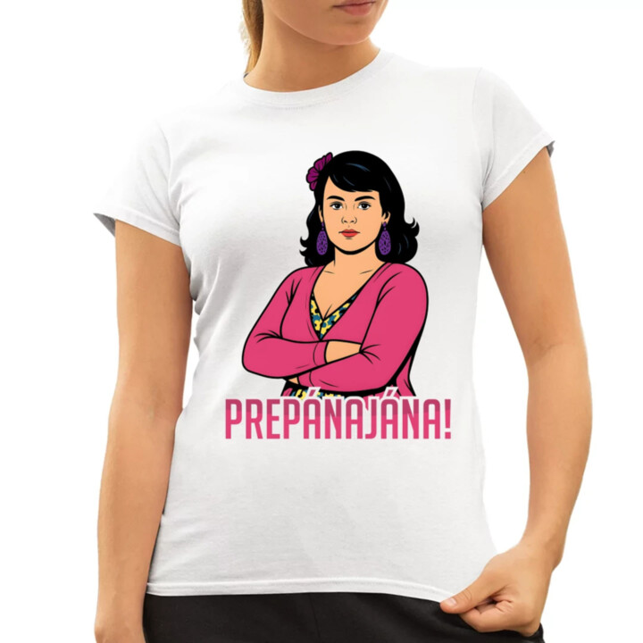 Prepánajána! - pre fanúšikov seriálu Horná Dolná - dámske tričko s potlačou