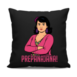 Prepánajána! - pre fanúšikov seriálu Horná Dolná - čierny vankúš s potlačou