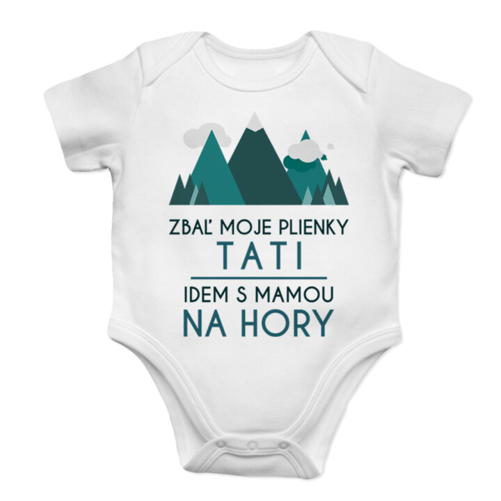 Zbaľ moje plienky, tati - idem s mamou na hory - body s potlačou