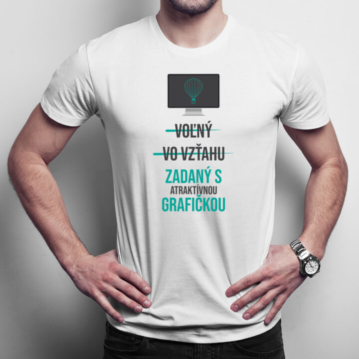 Voľný - Vo vzťahu - Zadaný s atraktívnou grafičkou - pánske tričko s potlačou