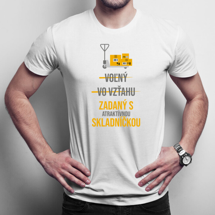 Voľný - Vo vzťahu - Zadaný s atraktívnou skladníčkou - pánske tričko s potlačou