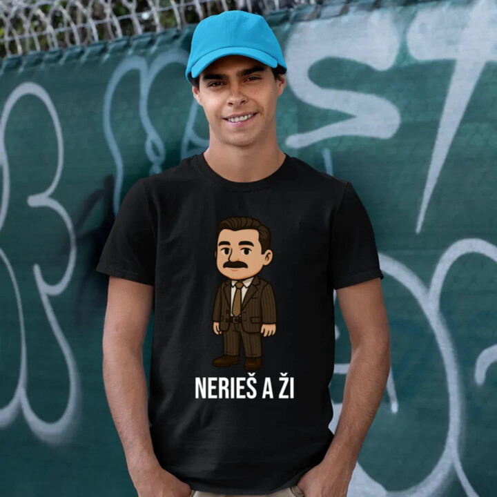 Nerieš a ži - pánske tričko s potlačou
