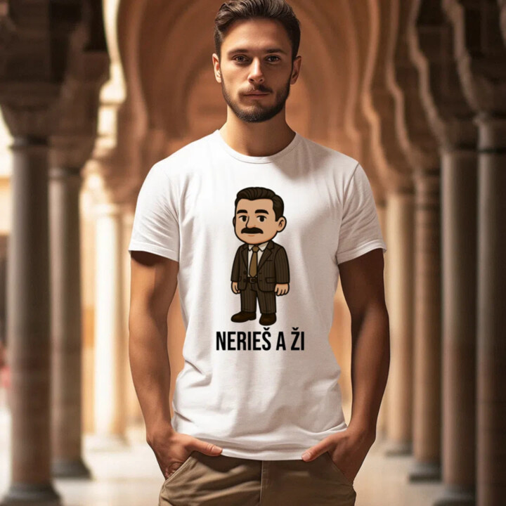 Nerieš a ži - pánske tričko s potlačou