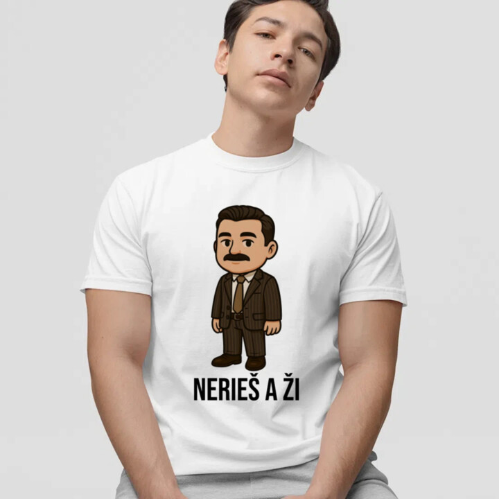 Nerieš a ži - pánske tričko s potlačou