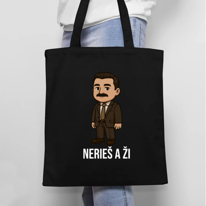 Nerieš a ži - taška s potlačou