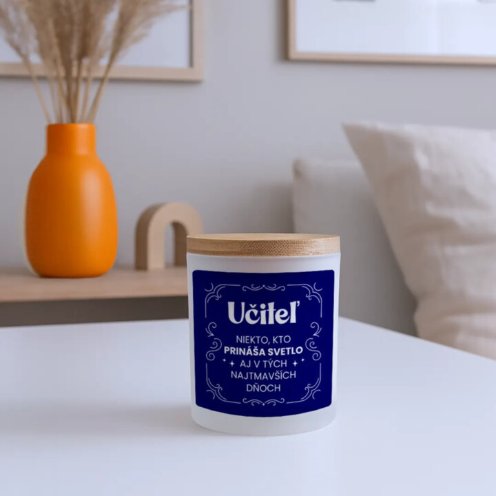 Učiteľ - niekto, kto prináša svetlo - vonná svieca s potlačou