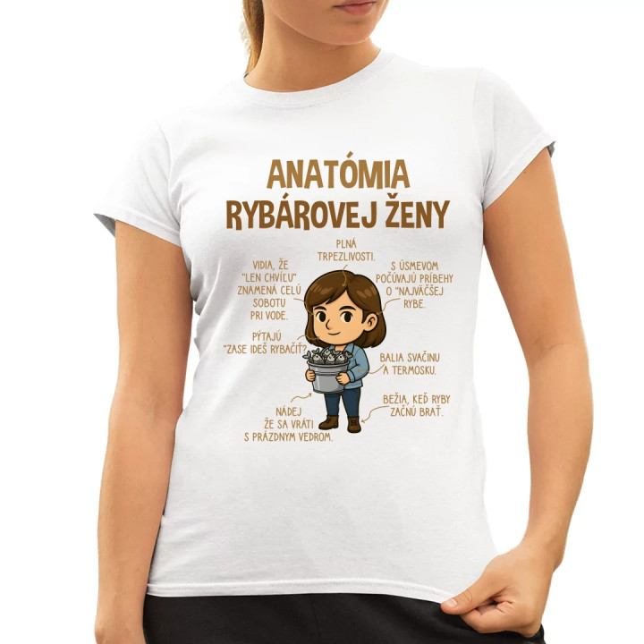 Anatómia rybárovej ženy - dámske tričko s potlačou