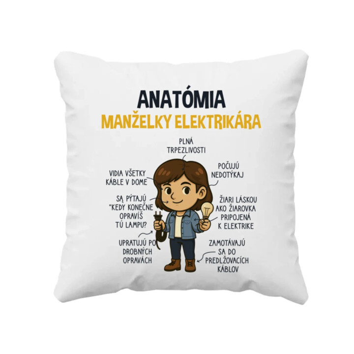 Anatómia manželky elektrikára - vankúš s potlačou