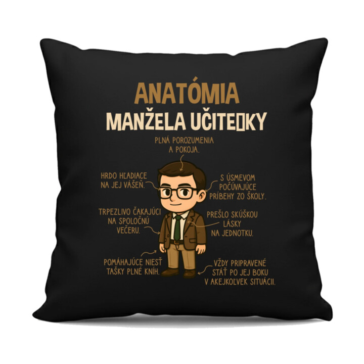 Anatómia manžela učiteľky - čierny vankúš s potlačou