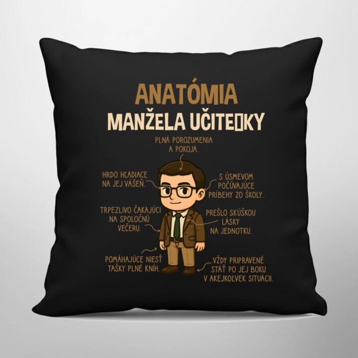 Anatómia manžela učiteľky - čierny vankúš s potlačou