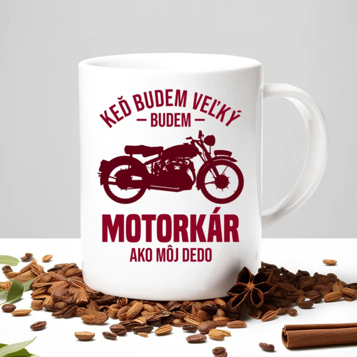 Keď budem veľký, budem motorkár ako môj dedo - keramický hrnček s potlačou
