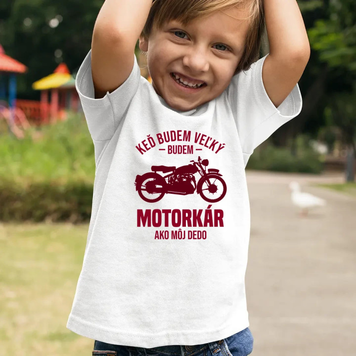 Keď budem veľký, budem motorkár ako môj dedo - detské tričko s potlačou