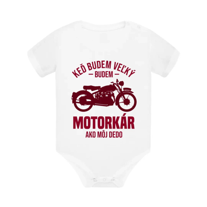 Keď budem veľký, budem motorkár ako môj dedo  - body s potlačou