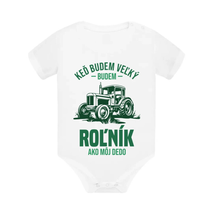 Keď budem veľký, budem roľník ako môj dedo  - body s potlačou