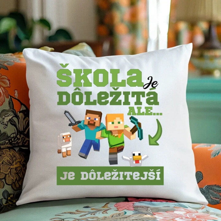 Škola je dôležitá, ale Minecraft je dôležitejší - vankúš s potlačou