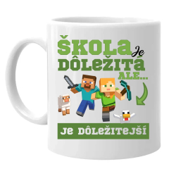 Škola je dôležitá, ale Minecraft je dôležitejší - keramický hrnček s potlačou