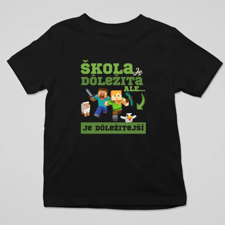 Škola je dôležitá, ale Minecraft je dôležitejší - detské tričko s potlačou