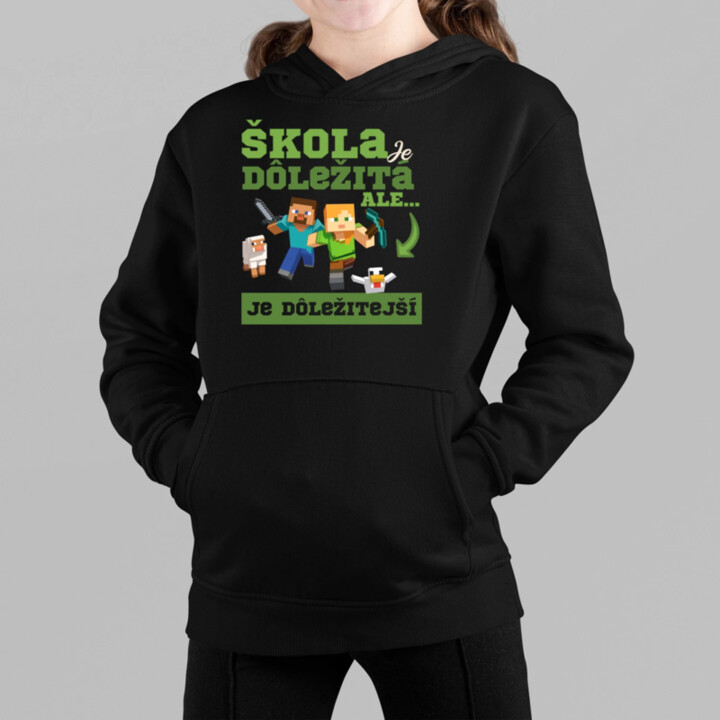 Škola je dôležitá, ale Minecraft je dôležitejší - detská mikina s kapucňou