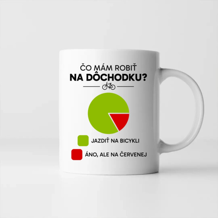 Čo mám robiť na dôchodku? Jazdiť na bicykli / Áno, ale na červenej - keramický hrnček s potlačou