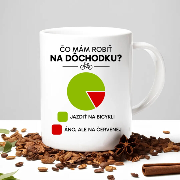 Čo mám robiť na dôchodku? Jazdiť na bicykli / Áno, ale na červenej - keramický hrnček s potlačou